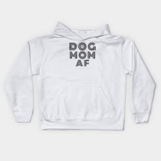 Dog Mom AF Kids Hoodie